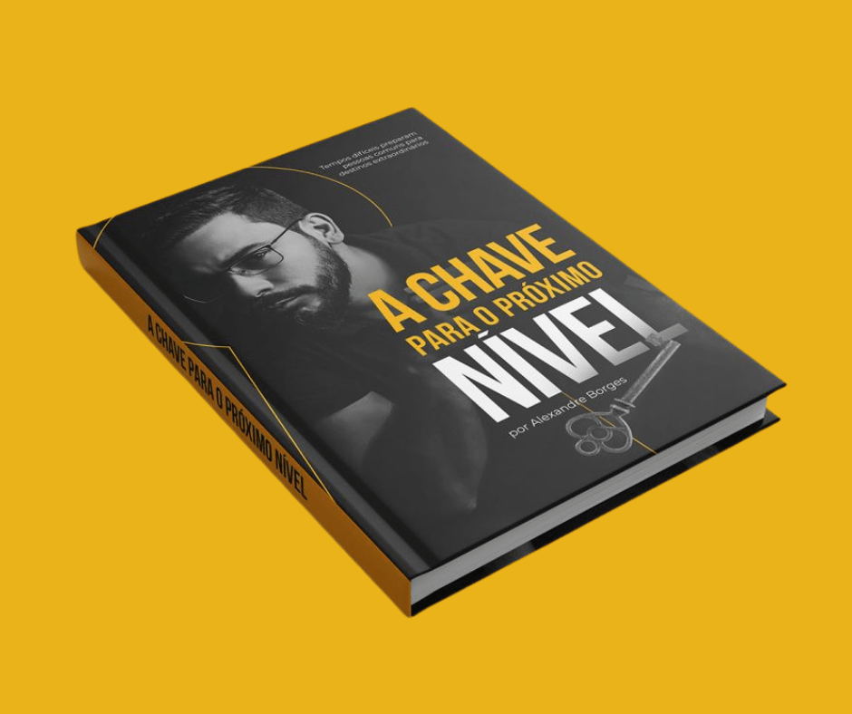 Capa do livro A Chave Para o Próximo Nível, por Alexandre Borges